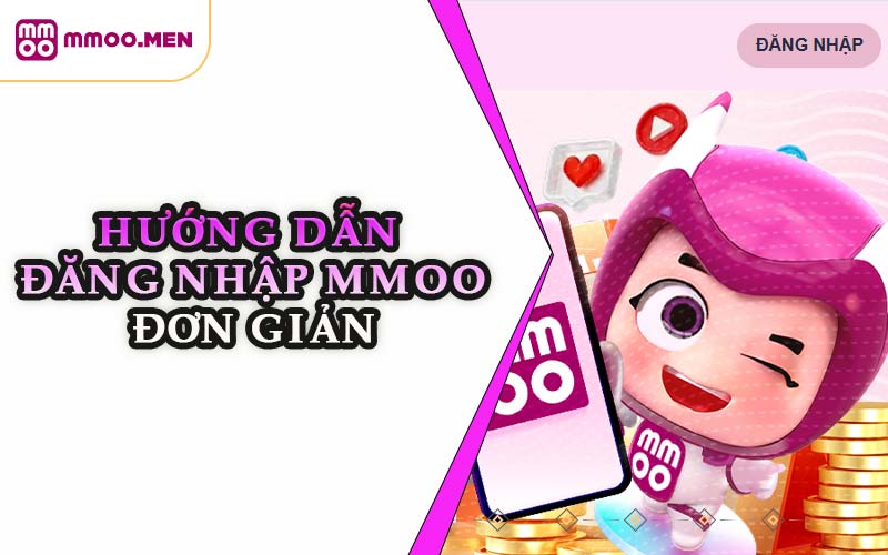 Hướng Dẫn Đăng Nhập MMOO Đơn Giản
