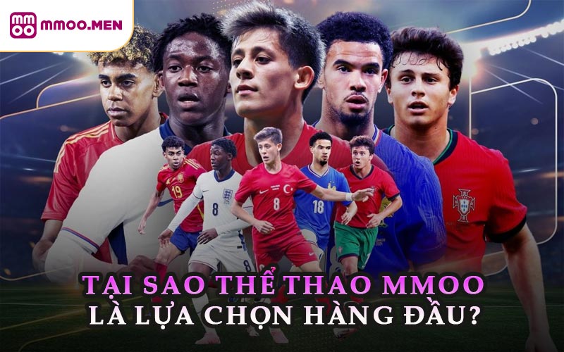 Tại Sao Thể Thao MMOO Là Lựa Chọn Hàng Đầu?